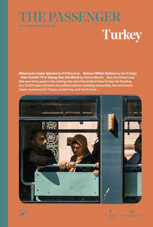 The Passenger Turkey Verhalen over Turkije