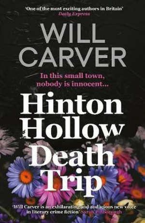 Will Carver Hinton Hollow Death Trip Recensie