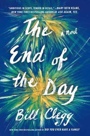 Bill Clegg The End of the Day Recensie