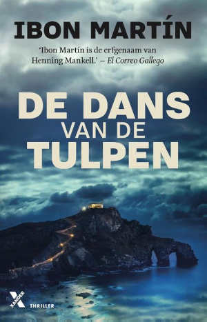 Ibon Martín De dans van de tulpen Recensie Baskische thriller