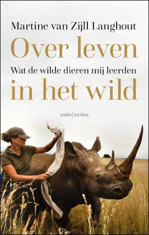 Martine van Zijll Langhout Over leven in het wild Recensie