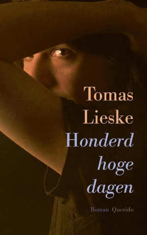 Tomas Lieske Honderd hoge dagen Recensie