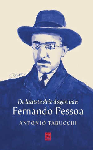 Antonio Tabucchi De laatste drie dagen van Fernando Pessoa Recensie