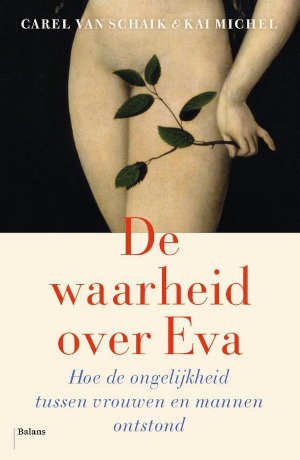 Carel Schaik en Kai Michel De waarheid over Eva Recensie