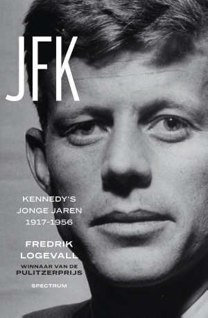 Fredrik Logevall JFK Kennedy's jonge jaren recensie en informatie John F. Kennedy biografie