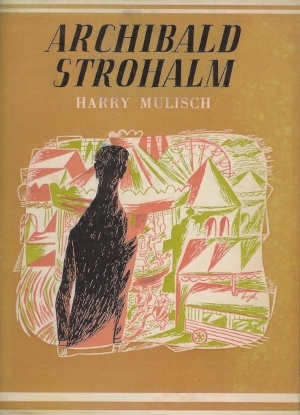 Harry Mulisch romans Archibald Strohalm roman uit 1951