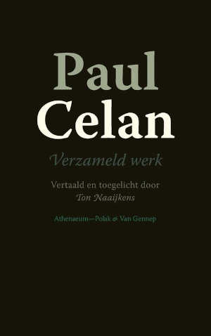 Paul Celan Verzameld werk Gedichten Nederlandse vertaling