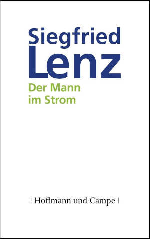 Siegfried Lenz Der Mann im Strom Duitse roman uit 1957