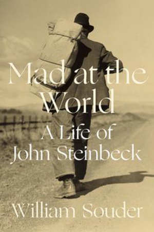 William Souder Mad at the World John Steinbeck biografie