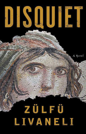 Zülfü Livaneli Disquiet Recensie en informatie Turkse roman