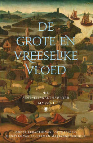 De grote en vreeselijke vloed Recensie boek over de Sint-Elisabethsvloed