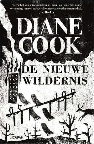 Diane Cook De nieuwe wildernis Recensie