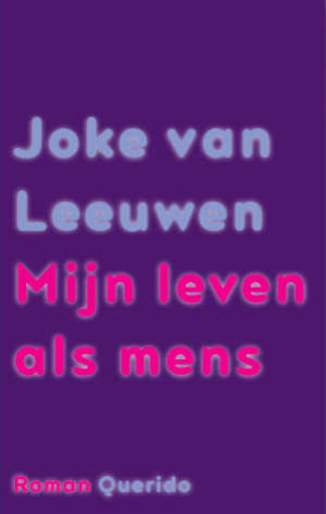 Joke van Leeuwen Mijn leven als mens Recensie