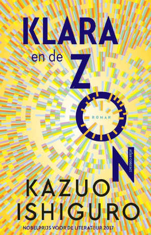 Kazuo Ishiguro Klara en de zon Recensie