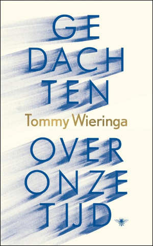 Tommy Wieringa Gedachten over onze tijd Recensie