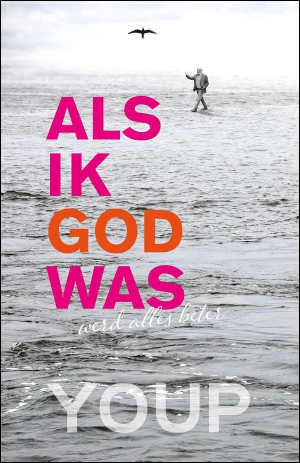 Youp van 't Hek Als ik God was Recensie