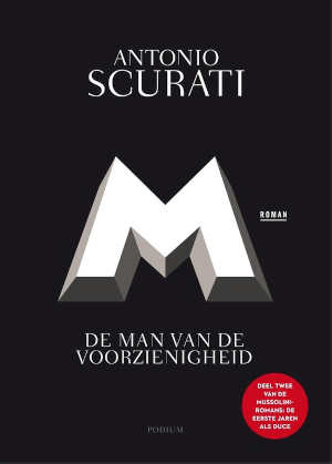 Antonio Scurati M De man van de voorzienigheid Recensie