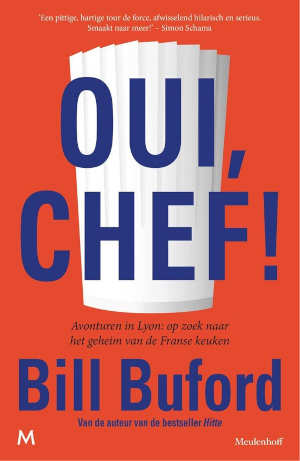 Bill Buford Oui, Chef! Recensie