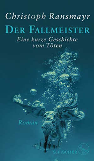 Christoph Ransmayr Der Fallmeister Recensie