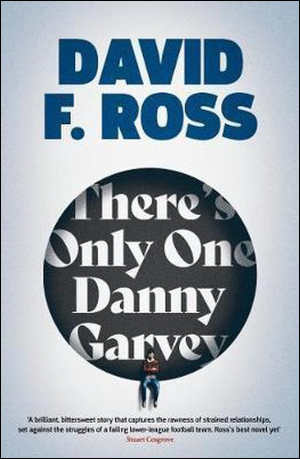 David F. Ross There's Only One Danny Garvey Recensie