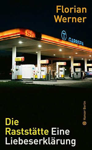 Florian Werner Die Raststätte Boek over het tankstation