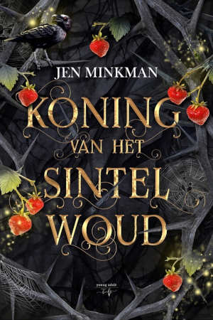 Jen Minkman Koning van het Sintelwoud Recensie