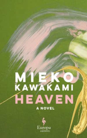 Mieko Kawakami Heaven Recensie