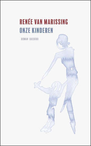 Renée van Marissing Onze kinderen Recensie