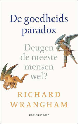 Richard Wrangham De goedheidsparadox Recensie