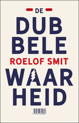 Roelof Smit De dubbele waarheid Recensie