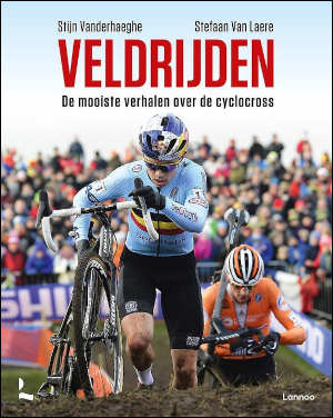 Veldrijden boek van Stijn Vanderhaeghe en Stefaan Van Laere Recensie