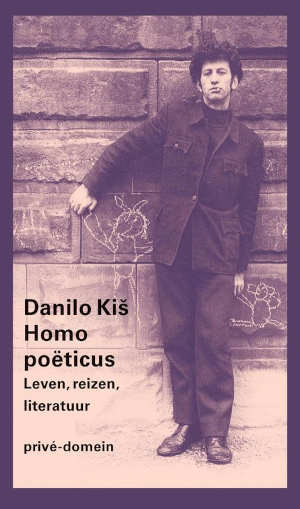 Danilo Kiš Homo poëticus Privé-domein 310