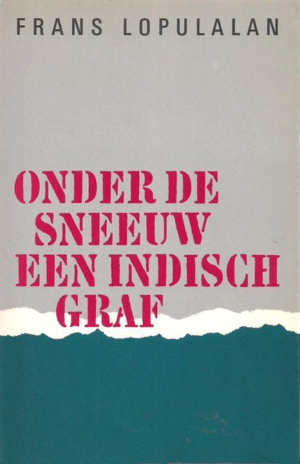 Frans Lopulalan Onder de sneeuw een Indisch graf recensie