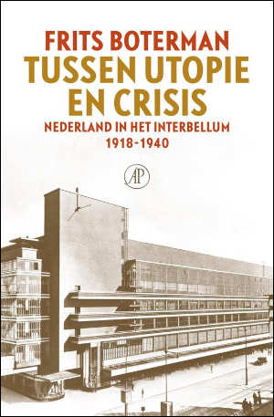 Frits Boterman Tussen utopie en crisis Recensie