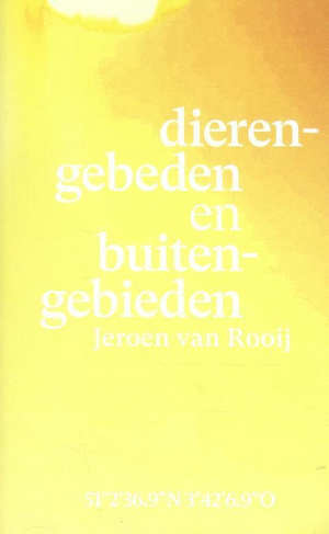 Jeroen van Rooij Dierengebeden en buitengebieden Recensie