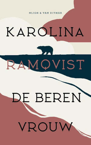 Karolina Ramqvist De berenvrouw Recensie