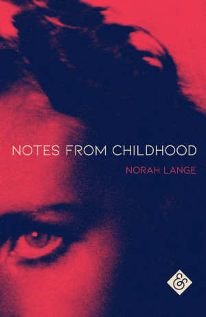 Norah Lange Notes from a Childhood Argentijnse autobiografie