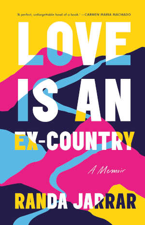 Randa Jarrar Love Is an Ex-Country Recensie