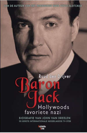 Ruud den Drijver Baron Jack Biografie John van Dreelen Recensie