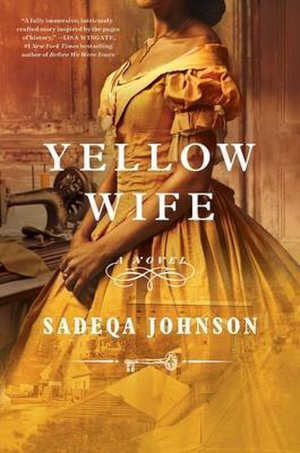 Sadeqa Johnson Yellow Wife Amerikaanse historische roman