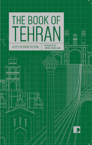 The Book of Tehran Verhalen uit Teheran