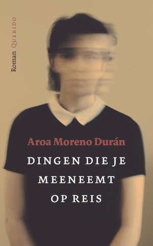 Aroa Moreno Durán Dingen die je meeneemt op reis Recensie