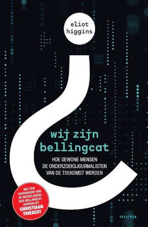 Eliot Higgins Wij zijn Bellingcat Recensie