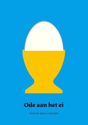 Guus Luijters & Sara Luijters Ode aan het ei Recensie