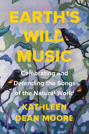 Kathleen Moore Dean Earth's Wild Music Boek over vogelzang