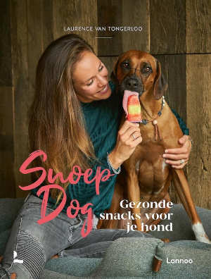 Laurence Van Tongerloo Snoep Dog Boek gezonde snacks voor je hond