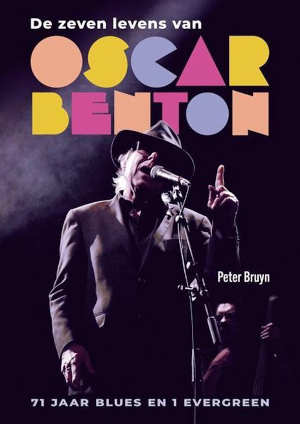 Peter Bruyn De zeven levens van Oscar Benton Biografie recensi