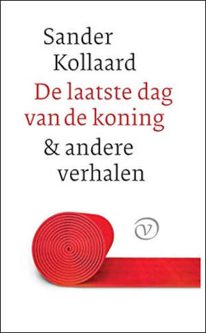 Sander Kollaard De laatste dag van de koning Recensie