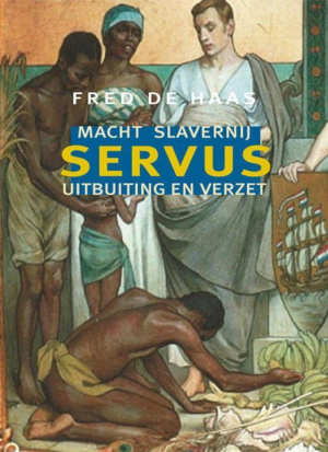 Fred de Haas Servus Boek over slavernij Recensie