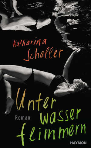 Katharina Schaller Unterwasserflimmern Recensie